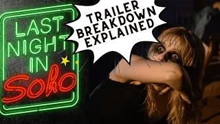 Last Night In Soho EXPLAINED!! 10 Mysterious Hints