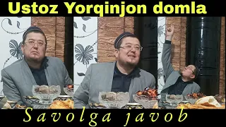 Ustoz Yorqinjon domla rohimahulloh | Savolga javob