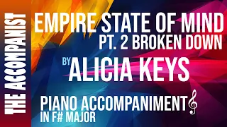 EMPIRE STATE OF MIND (Part 2 Broken Down) - Alicia Keys - Piano Accompaniment Karaoke
