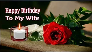 Happy Birthday To My Wife