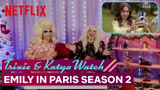 Drag Queens Trixie Mattel & Katya React to Emily in Paris Season 2 | I Like to Watch | Netflix