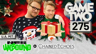 🎄X-MAS-Special 🎄 Need for Speed Unbound, Chained Echoes | GAME TWO #275