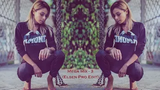 Mega Mix   3 ELSEN PRO EDİT 2018