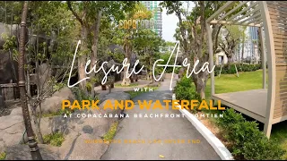 Copacabana Beach Jomtien l Leisure Area with Park and Waterfall