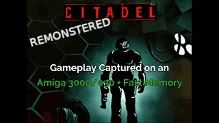 Citadel 1.3 Remonstered performance on Amiga 3000