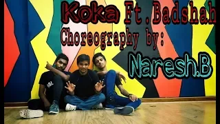 #koko#badshah Koka | Khandaani Shafakhana | Sonakshi Sinha, Badshah,Varun S|Choreography by Naresh B