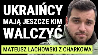 Mateusz Lachowski z ostrzeliwanego Charkowa: Co zmienią amerykańskie dostawy na froncie?