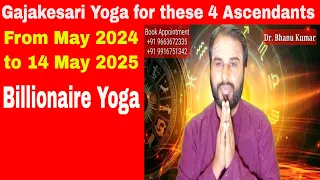 Gajakesari Yoga is a Rajyoga and its amazing effect for these 4 ascendants till 14th May 2025