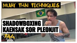 Shadowboxing with Kaensak Sor Pleonjit