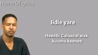 Iidle Yare |Calaacal wax kuuma keenee |Home of Lyrics