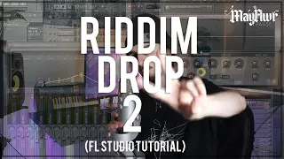 HOW TO RIDDIM 2 (FL Studio Tutorial)