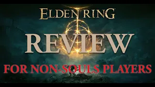 Elden Ring Review For Non-Souls Players