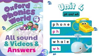 Oxford Phonics World 4 - Unit 4 - Part 3 - ph and wh (Including answer key)