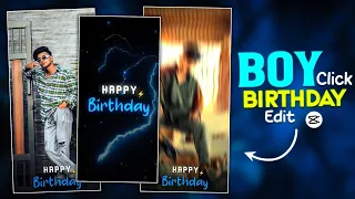 🎂Boys Birthday Video Editing || Happy Birthday Video Editing Capcut || Birthday Video Editing