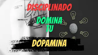 Domina tu Disciplina: Cómo Ser Más Disciplinado, Controla tu Dopamina y Construye Motivación 💡🚀