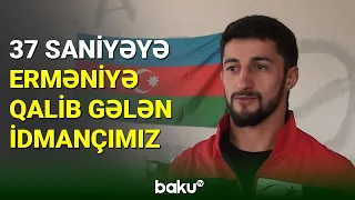 Azərbaycanlı idmançı 37 saniyəyə erməniyə qalib gəldi