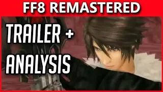 Final Fantasy 8 Remaster | E3 Trailer & Analysis