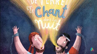 Les prisonniers le tremblement de terre et le chant dans la nuit (Paul et Silas en prison)