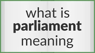 Parliament | meaning of Parliament