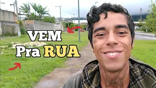 QUER MORAR NA RUA? Assista esse Video!