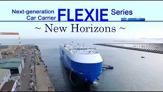 MOL ACE / Next-generation Car Carrier FLEXIE Series (Digest)