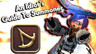 An Idiot's Skills/Abilities Guide to SUMMONER!!! | FFXIV