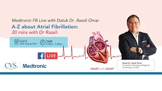 CVSKL Facebook Live : A To Z About AF Atrial Fibrillation by Datuk Dr. Razali Omar