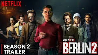 BERLIN: Season 2 | First Trailer | Money Heist Berlin Season 2 Trailer HD | Netflix Series