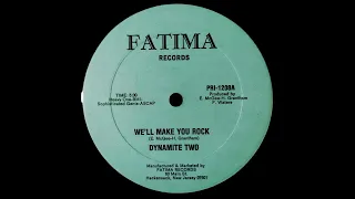 Dynamite Two – We'll Make You Rock  /  Frankie "D" Cuts The Beat  (Fatima Records 1985)