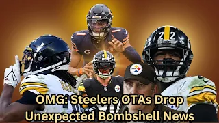 "Unbelievable: Steelers OTAs Bombshell Announcement!"