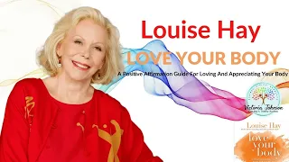Louise Hay-Love Your Body