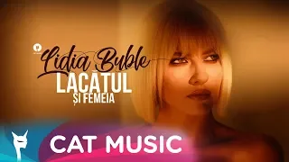 Lidia Buble - Lacatul si femeia (Official Video)