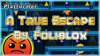 A True Escape (By Foliblox) [All Coins] | Geometry Dash