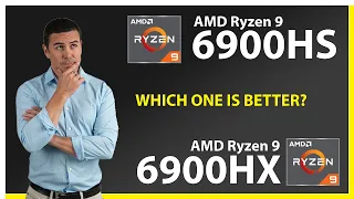 AMD Ryzen 9 6900HS vs AMD Ryzen 9 6900HX Technical Comparison