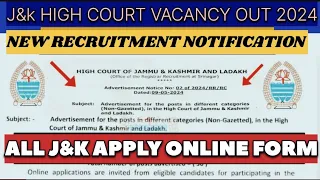 J&K High Court Recruitment 2024 : Official Notification Out | J&K High Court Jobs 2024 | Vacancy