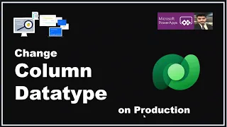 change column datatype on production |power platform managed solution