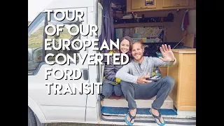 "HOW TO" TOUR of Our European Converted Ford Transit