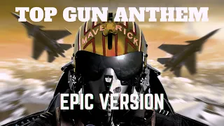 Top Gun Maverick Theme | EPIC VERSION | Top Gun Anthem