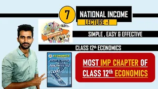 Economics || National Income || Chapter 7 | Introduction | Features of National Income | Class 12 |