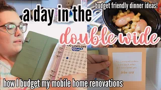 HOW I BUDGET OUR MOBILE HOME RENOVATIONS | a day in the doublewide | easy budget friendly meal ideas
