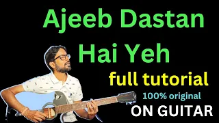 Ajeeb Dastan Hai Yeh// अजीब दास्तां है ये//100% original notes//guitar tab// guitar lesson//2023/🎸🎸🎸