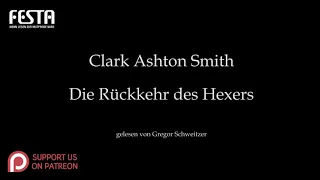 Clark Ashton Smith: Die Rückkehr des Hexers [Hörbuch, deutsch]