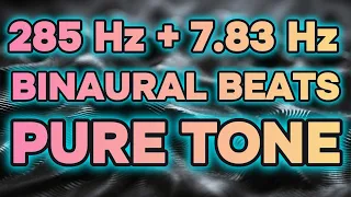 7.83 Hz Schumann Frequency Binaural Beats on 285 Hz Pure Tone Frequency (Schumann Resonance)