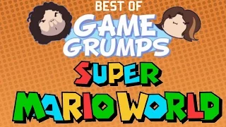 Best of Game Grumps - Super Mario World