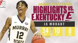 Ja Morant Murray State vs EKU - Highlights | 1.5.19 | 34 Pts, 10 Ast, 8 Rebounds, Top 3 PICK!