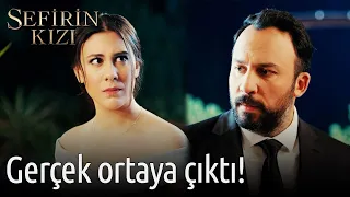 Gerçek Ortaya Çıktı! | Sefirin Kızı