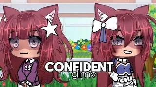 Confident || GLMV || Gacha Life Music Video || By : Mitsi