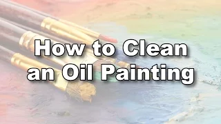 how to clean wash oil painting