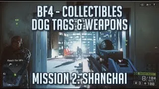 Battlefield 4 - All Collectibles - Mission 2: Shanghai - Dog Tags & Weapons