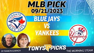 Toronto Blue Jays vs New York Yankees 9/21/2023 FREE MLB Picks and Predictions on Morning Steam Show